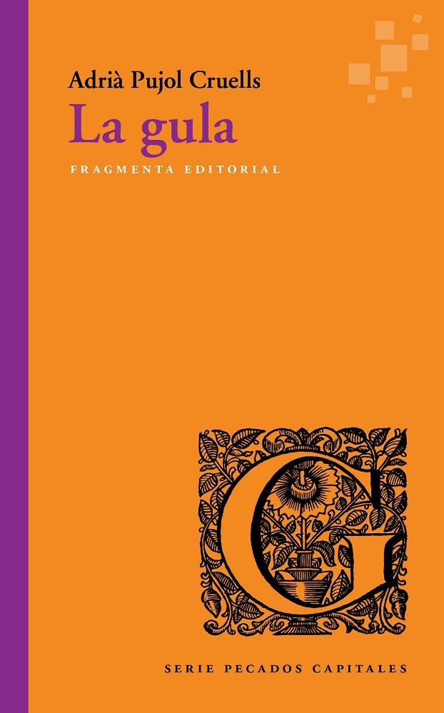 LA GULA | 9788417796204 | PUJOL CRUELLS, ADRIÀ | Llibreria Ombra | Llibreria online de Rubí, Barcelona | Comprar llibres en català i castellà online
