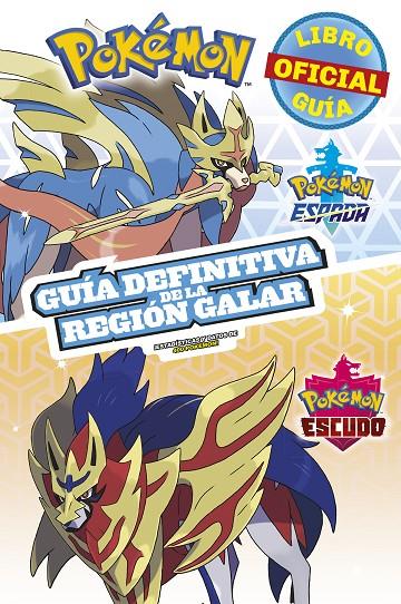 POKÉMON GUÍA DEFINITIVA DE LA REGIÓN GALAR. LIBRO OFICIAL 2020. POKÉMON ESPADA / | 9788418318344 | VARIOS AUTORES | Llibreria Ombra | Llibreria online de Rubí, Barcelona | Comprar llibres en català i castellà online