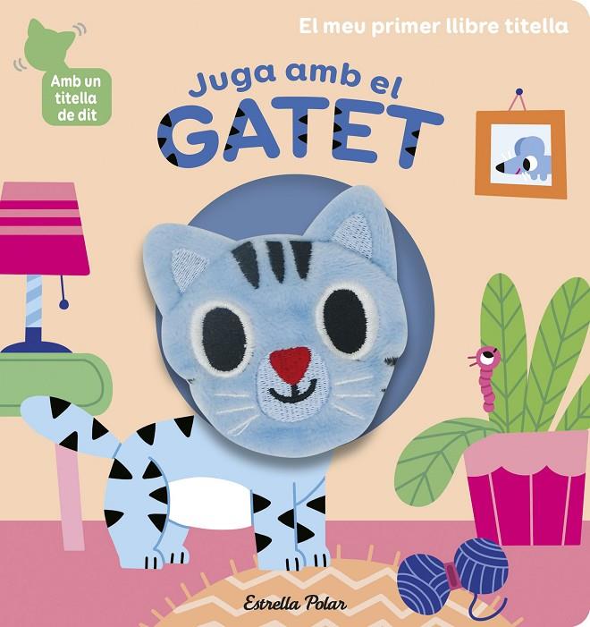 JUGA AMB EL GATET. LLIBRE TITELLA | 9788418135903 | BILLET, MARION | Llibreria Ombra | Llibreria online de Rubí, Barcelona | Comprar llibres en català i castellà online