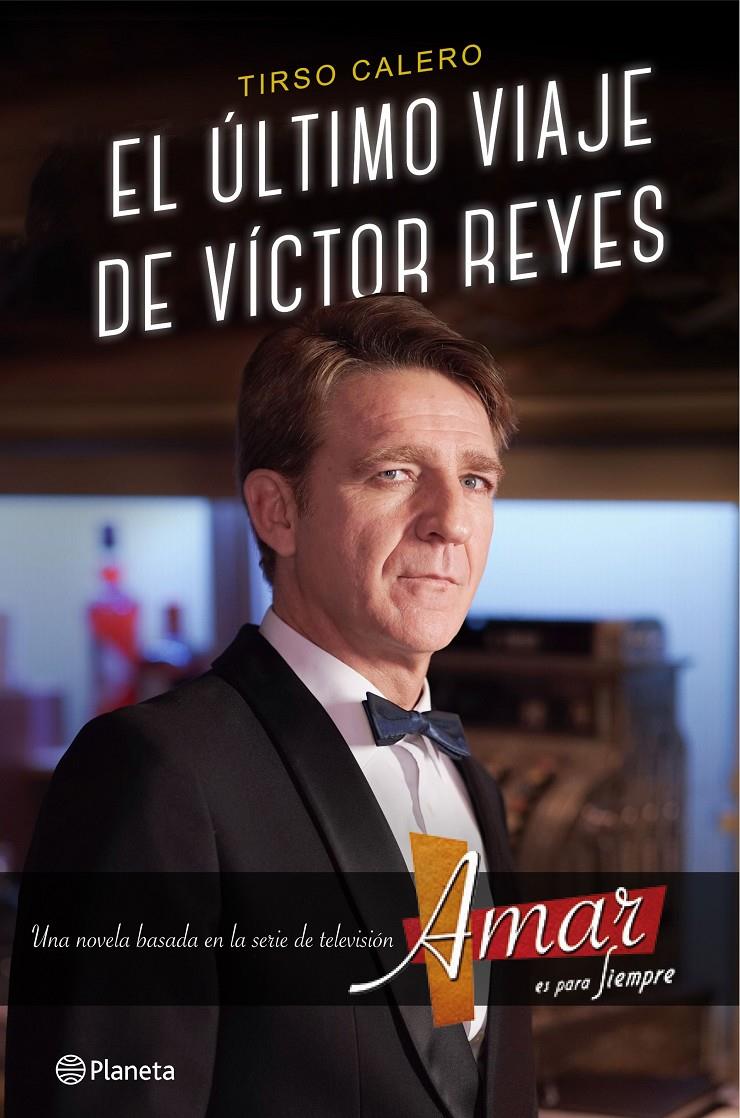 EL ÚLTIMO VIAJE DE VÍCTOR REYES | 9788408147558 | TIRSO CALERO | Llibreria Ombra | Llibreria online de Rubí, Barcelona | Comprar llibres en català i castellà online