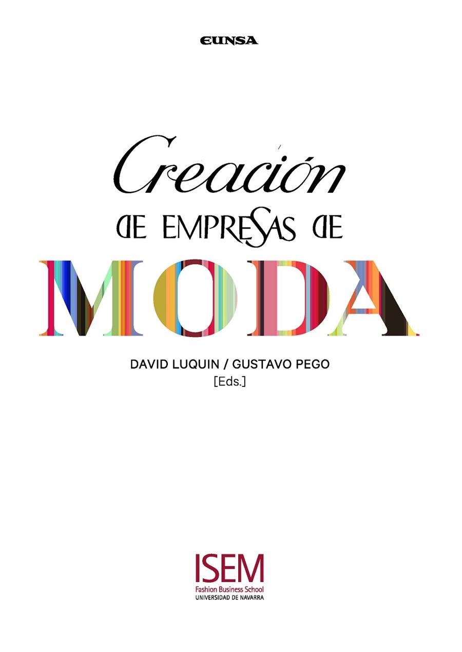 CREACIÓN DE EMPRESAS DE MODA | 9788431332679 | LUQUIN URTASUN, DAVID / PEGO REIGOSA, GUSTAVO | Llibreria Ombra | Llibreria online de Rubí, Barcelona | Comprar llibres en català i castellà online