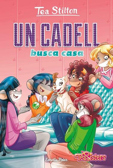 UN CADELL BUSCA CASA | 9788418134852 | STILTON, TEA | Llibreria Ombra | Llibreria online de Rubí, Barcelona | Comprar llibres en català i castellà online