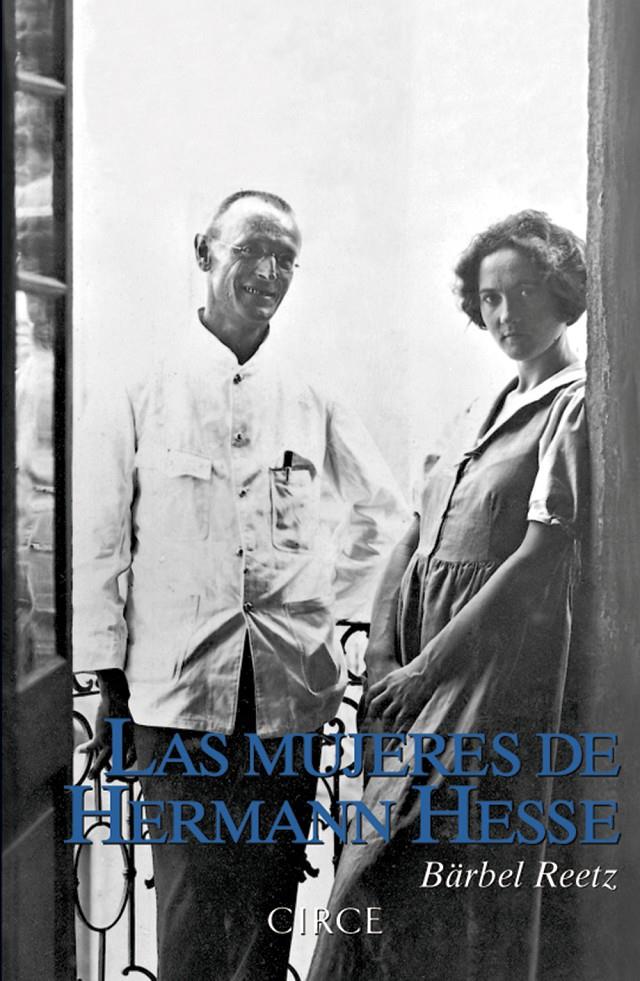 LAS MUJERES DE HERMANN HESSE | 9788477652960 | REETZ, BÄRBEL | Llibreria Ombra | Llibreria online de Rubí, Barcelona | Comprar llibres en català i castellà online