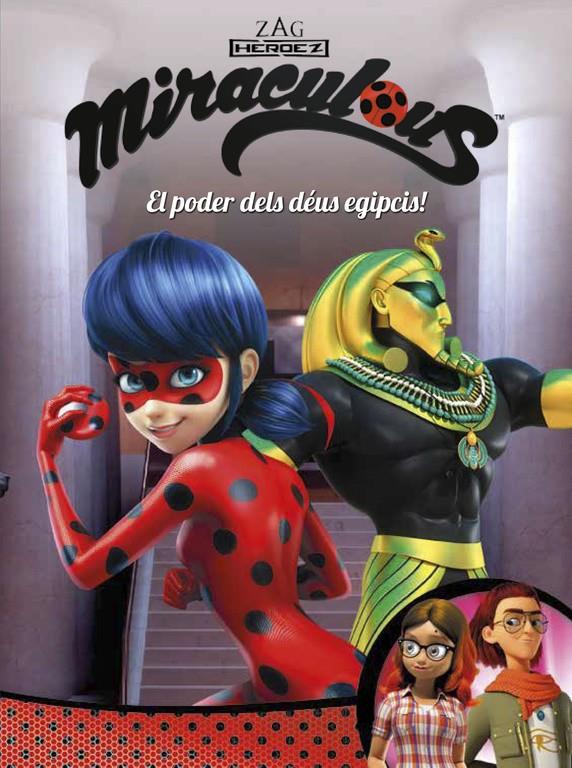 EL PODER DELS DÉUS EGIPCIS! (MIRACULOUS [PRODIGIOSA LADYBUG]. CÒMIC) | 9788448849122 | VARIOS AUTORES | Llibreria Ombra | Llibreria online de Rubí, Barcelona | Comprar llibres en català i castellà online