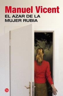 EL AZAR DE LA MUJER RUBIA  | 9788466327763 | MANUEL VICENT | Llibreria Ombra | Llibreria online de Rubí, Barcelona | Comprar llibres en català i castellà online