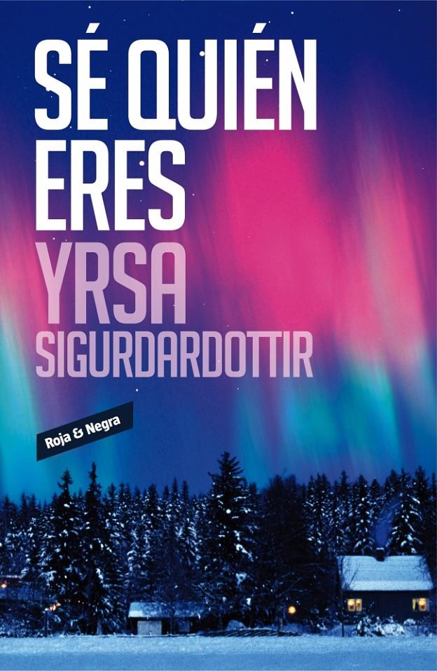 SÉ QUIÉN ERES | 9788439729266 | YRSA SIGURDARDOTTIR | Llibreria Ombra | Llibreria online de Rubí, Barcelona | Comprar llibres en català i castellà online