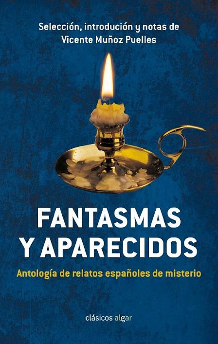 FANTASMAS Y APARECIDOS. ANTOLOGÍA DE RELATOS ESPAÑOLES DE MISTERIO | 9788498456714 | VARIS | Llibreria Ombra | Llibreria online de Rubí, Barcelona | Comprar llibres en català i castellà online