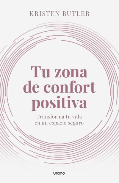 TU ZONA DE CONFORT POSITIVA | 9788418714412 | BUTLER, KRISTEN | Llibreria Ombra | Llibreria online de Rubí, Barcelona | Comprar llibres en català i castellà online