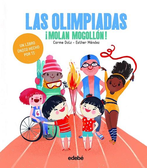 LAS OLIMPIADAS ¡MOLAN MOGOLLÓN! | 9788468347035 | DOLZ PEIDRÓ, CARME | Llibreria Ombra | Llibreria online de Rubí, Barcelona | Comprar llibres en català i castellà online