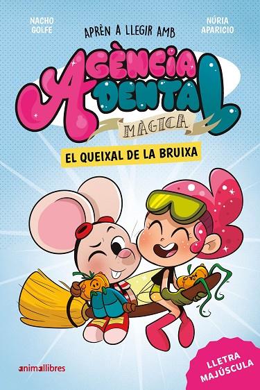 AGÈNCIA DENTAL MÀGICA 4. EL QUEIXAL DE LA BRUIXA | 9791387847500 | NACHO GOLFE | Llibreria Ombra | Llibreria online de Rubí, Barcelona | Comprar llibres en català i castellà online
