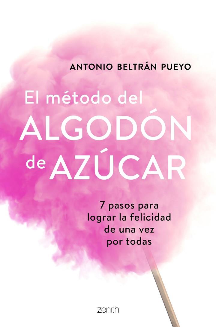 EL MÉTODO DEL ALGODÓN DE AZÚCAR | 9788408193388 | BELTRÁN PUEYO, ANTONIO | Llibreria Ombra | Llibreria online de Rubí, Barcelona | Comprar llibres en català i castellà online