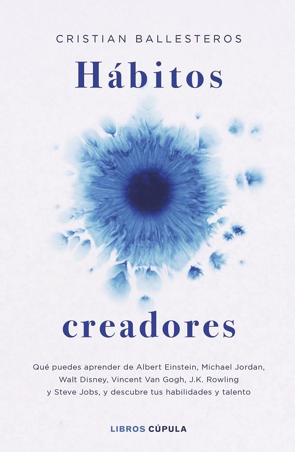 HÁBITOS CREADORES | 9788448045210 | BALLESTEROS, CRISTIAN | Llibreria Ombra | Llibreria online de Rubí, Barcelona | Comprar llibres en català i castellà online