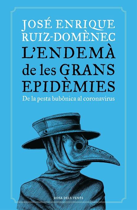 L'ENDEMÀ DE LES GRANS EPIDÈMIES | 9788418033230 | RUIZ-DOMÈNEC, JOSÉ ENRIQUE | Llibreria Ombra | Llibreria online de Rubí, Barcelona | Comprar llibres en català i castellà online