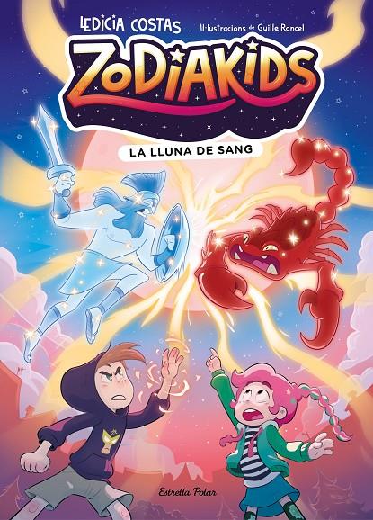 ZODIAKIDS 2. LA LLUNA DE SANG | 9791387783822 | COSTAS, LEDICIA/RANCEL, GUILLE | Llibreria Ombra | Llibreria online de Rubí, Barcelona | Comprar llibres en català i castellà online