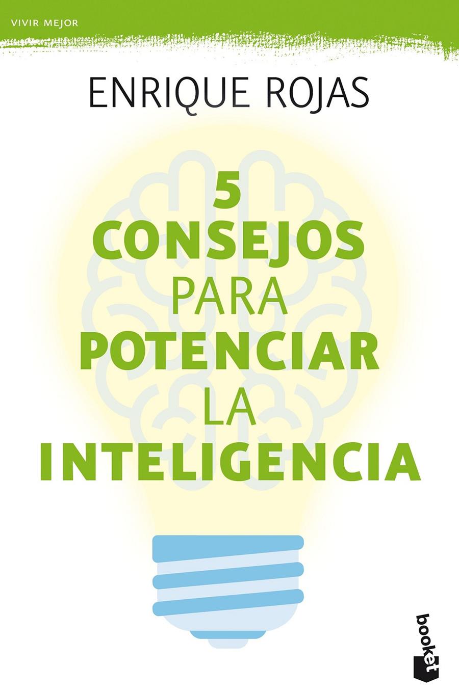 5 CONSEJOS PARA POTENCIAR LA INTELIGENCIA | 9788499986401 | ROJAS, ENRIQUE | Llibreria Ombra | Llibreria online de Rubí, Barcelona | Comprar llibres en català i castellà online