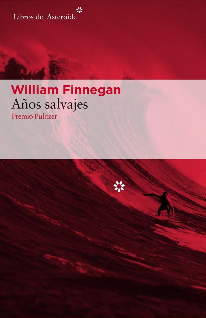 AÑOS SALVAJES | 9788416213887 | FINNEGAN, WILLIAM | Llibreria Ombra | Llibreria online de Rubí, Barcelona | Comprar llibres en català i castellà online