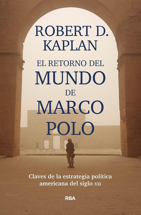 EL RETORNO DEL MUNDO DE MARCO POLO | 9788491871392 | KAPLAN ROBERT D. | Llibreria Ombra | Llibreria online de Rubí, Barcelona | Comprar llibres en català i castellà online