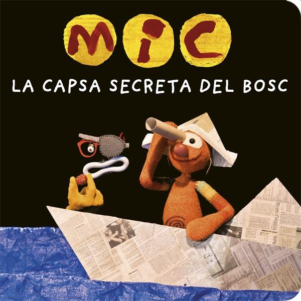 MIC. LA CAPSA SECRETA DEL BOSC | 9788424664787 | Llibreria Ombra | Llibreria online de Rubí, Barcelona | Comprar llibres en català i castellà online