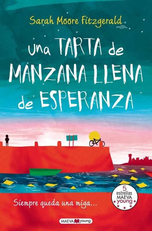 UNA TARTA DE MANZANA LLENA DE ESPERANZA | 9788415893714 | SARAH MOORE FITZGERALD | Llibreria Ombra | Llibreria online de Rubí, Barcelona | Comprar llibres en català i castellà online