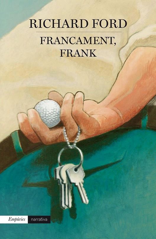 FRANCAMENT, FRANK | 9788416367290 | RICHARD FORD | Llibreria Ombra | Llibreria online de Rubí, Barcelona | Comprar llibres en català i castellà online