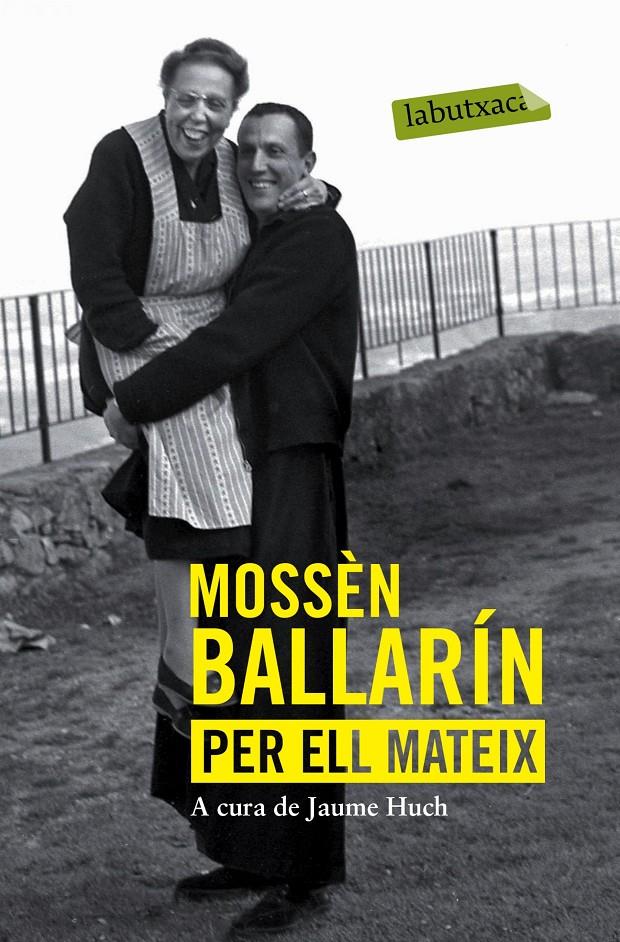 MOSSÈN BALLARÍN PER ELL MATEIX | 9788416334070 | JOSEP MARIA BALLARÍN | Llibreria Ombra | Llibreria online de Rubí, Barcelona | Comprar llibres en català i castellà online