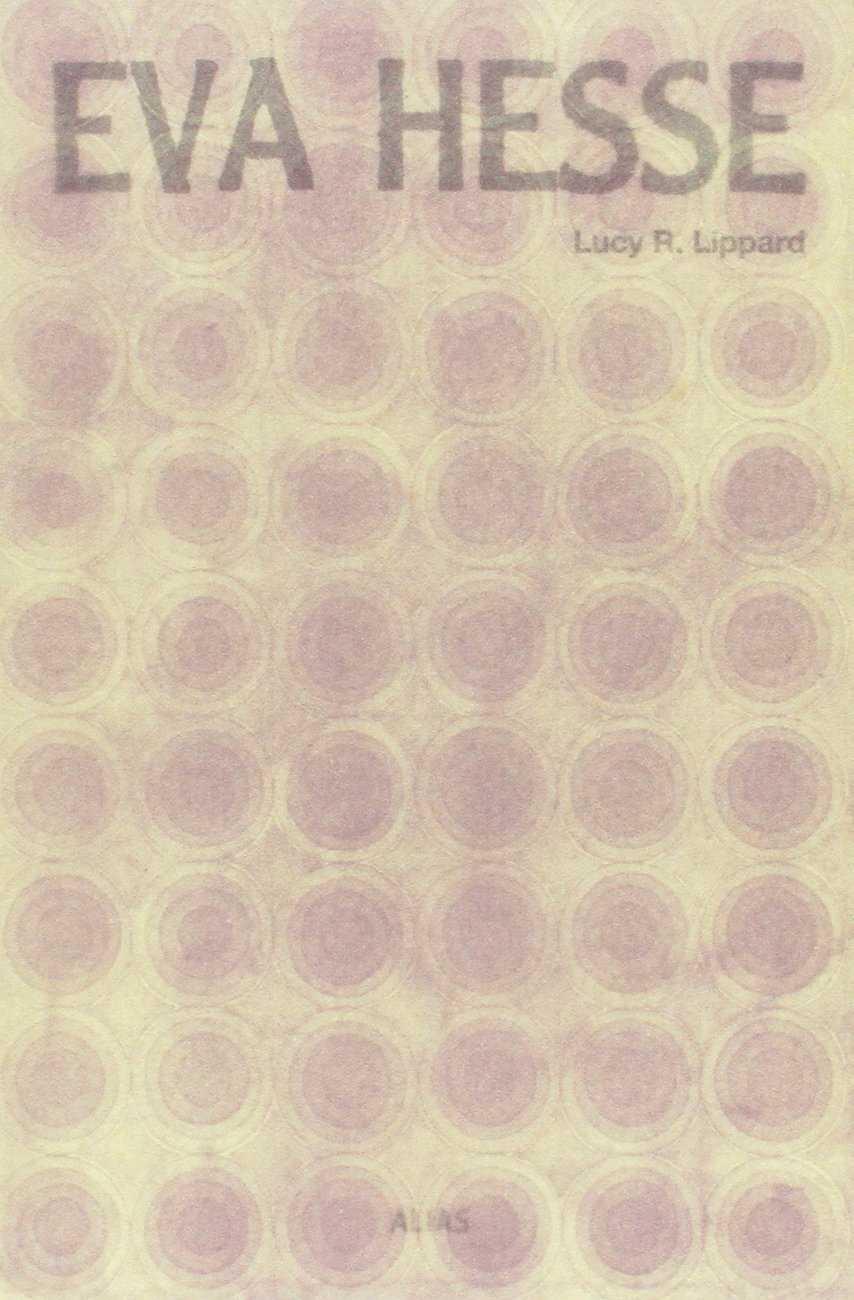 EVA HESSE | 9786077985235 | LIPPARD, LUCY R. | Llibreria Ombra | Llibreria online de Rubí, Barcelona | Comprar llibres en català i castellà online