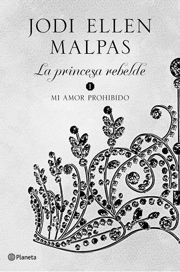 MI AMOR PROHIBIDO PRINCESA REBELDE 1 | 9788408206743 | MALPAS, JODI ELLEN | Llibreria Ombra | Llibreria online de Rubí, Barcelona | Comprar llibres en català i castellà online
