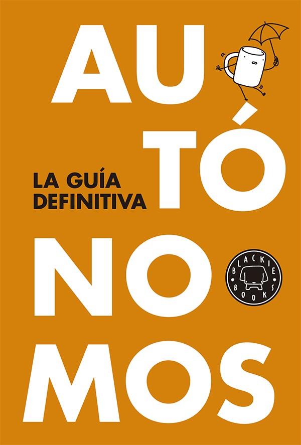 AUTÓNOMOS: LA GUÍA DEFINITIVA | 9788416290055 | Llibreria Ombra | Llibreria online de Rubí, Barcelona | Comprar llibres en català i castellà online