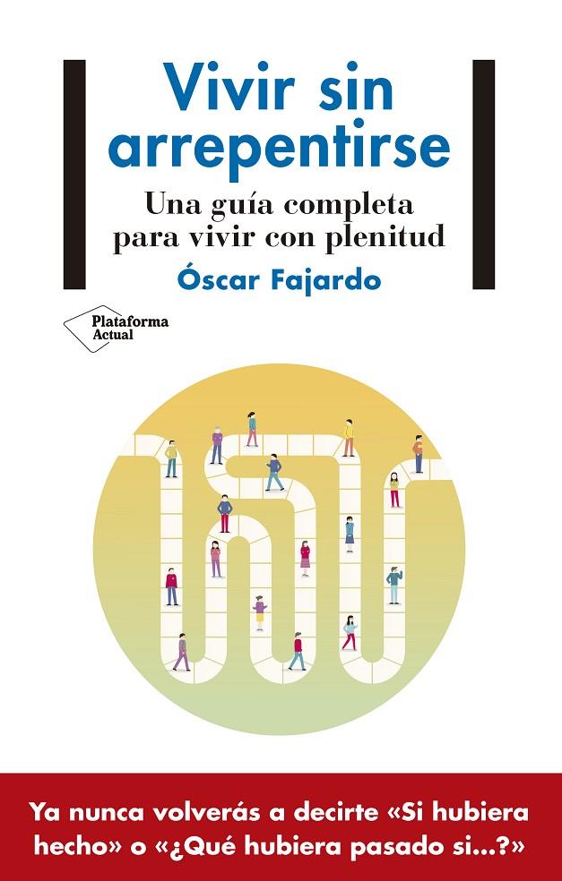 VIVIR SIN ARREPENTIRSE | 9788418927140 | FAJARDO, ÓSCAR | Llibreria Ombra | Llibreria online de Rubí, Barcelona | Comprar llibres en català i castellà online