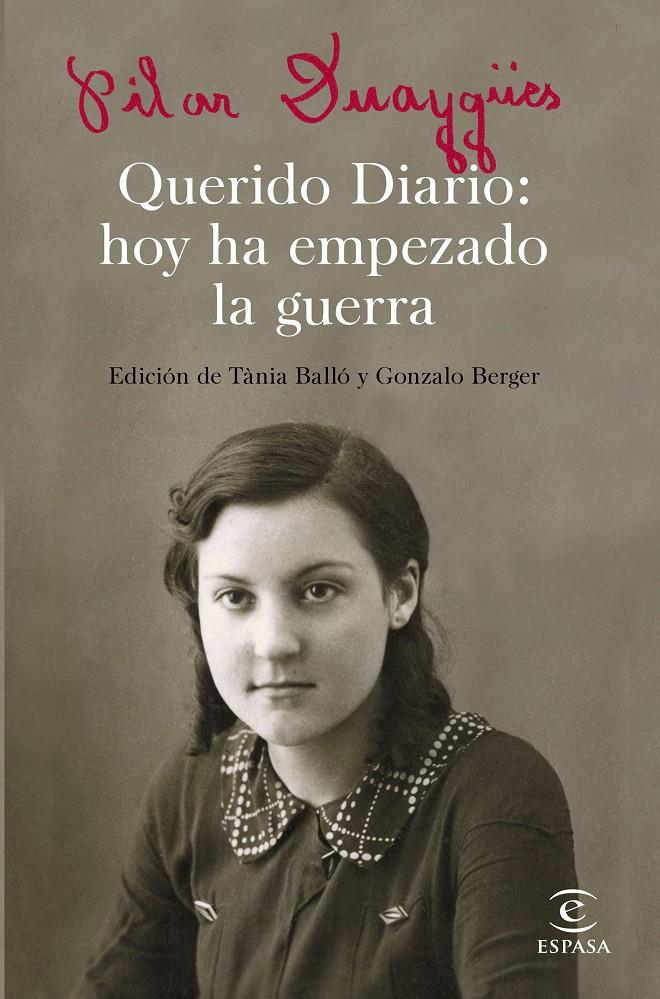 QUERIDO DIARIO: HOY HA EMPEZADO LA GUERRA | 9788467050301 | DUAYGÜES, PILAR/BALLÓ, TÀNIA/BERGER, GONZALO | Llibreria Ombra | Llibreria online de Rubí, Barcelona | Comprar llibres en català i castellà online