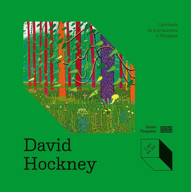 DAVID HOCKNEY: L’ARRIBADA DE LA PRIMAVERA A WOLDGATE | 9788419043702 | COFFIN, DELPHINE/DE BOUHELLIER, ALEXANDRA | Llibreria Ombra | Llibreria online de Rubí, Barcelona | Comprar llibres en català i castellà online