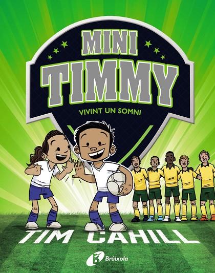 MINI TIMMY - VIVINT UN SOMNI | 9788499063744 | CAHILL, TIM | Llibreria Ombra | Llibreria online de Rubí, Barcelona | Comprar llibres en català i castellà online