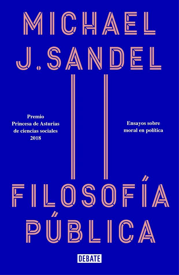 FILOSOFÍA PÚBLICA | 9788418006012 | SANDEL, MICHAEL J. | Llibreria Ombra | Llibreria online de Rubí, Barcelona | Comprar llibres en català i castellà online