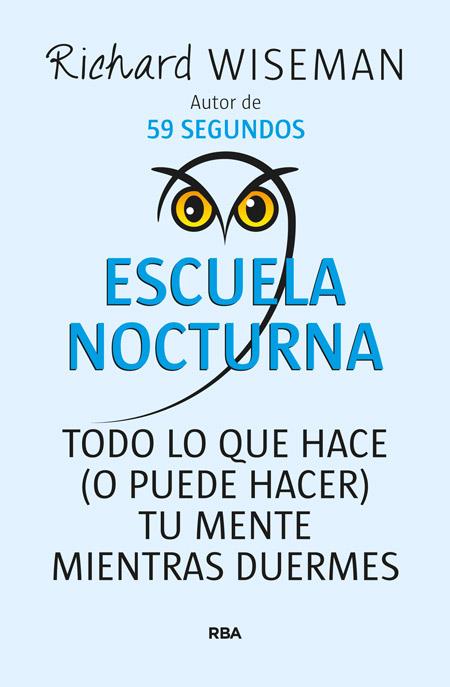 ESCUELA NOCTURNA | 9788490564035 | WISEMAN , RICHARD | Llibreria Ombra | Llibreria online de Rubí, Barcelona | Comprar llibres en català i castellà online