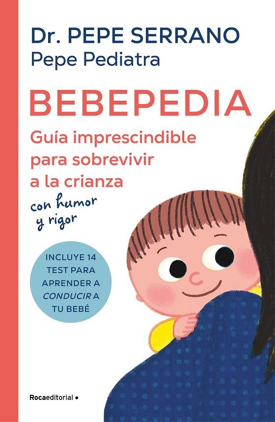 BEBEPEDIA | 9788419743886 | SERRANO (PEPE PEDIATRA), DR. PEPE | Llibreria Ombra | Llibreria online de Rubí, Barcelona | Comprar llibres en català i castellà online