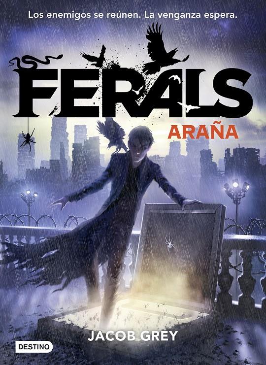 FERALS 3. ARAÑA | 9788408171706 | JACOB GREY | Llibreria Ombra | Llibreria online de Rubí, Barcelona | Comprar llibres en català i castellà online