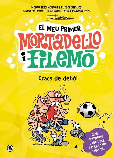 EL MEU PRIMER MORTADEL·LO I FILEMÓ - CRACS DE LA PILOTA! | 9788402431172 | IBÁÑEZ, FRANCISCO | Llibreria Ombra | Llibreria online de Rubí, Barcelona | Comprar llibres en català i castellà online