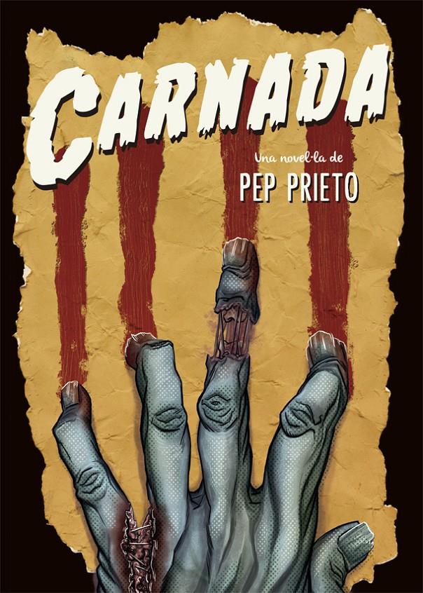 CARNADA | 9788416670420 | PRIETO, PEP | Llibreria Ombra | Llibreria online de Rubí, Barcelona | Comprar llibres en català i castellà online