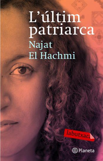 L'ÚLTIM PATRIARCA | 9788492549757 | EL HACHMI, NAJAT | Llibreria Ombra | Llibreria online de Rubí, Barcelona | Comprar llibres en català i castellà online