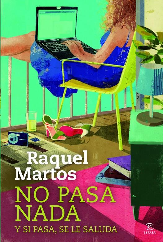 NO PASA NADA Y SI PASA SE LE SALUDA | 9788467035032 | RAQUEL MARTOS | Llibreria Ombra | Llibreria online de Rubí, Barcelona | Comprar llibres en català i castellà online