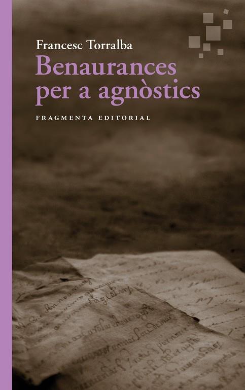 BENAURANCES PER A AGNÒSTICS | 9791387548056 | TORRALBA, FRANCESC | Llibreria Ombra | Llibreria online de Rubí, Barcelona | Comprar llibres en català i castellà online