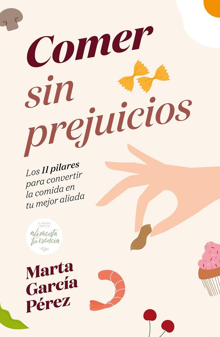 COMER SIN PREJUICIOS | 9788418820236 | GARCÍA PÉREZ, MARTA | Llibreria Ombra | Llibreria online de Rubí, Barcelona | Comprar llibres en català i castellà online