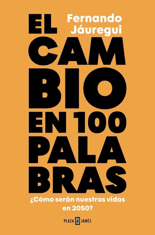 EL CAMBIO EN CIEN PALABRAS | 9788401033902 | JÁUREGUI, FERNANDO | Llibreria Ombra | Llibreria online de Rubí, Barcelona | Comprar llibres en català i castellà online