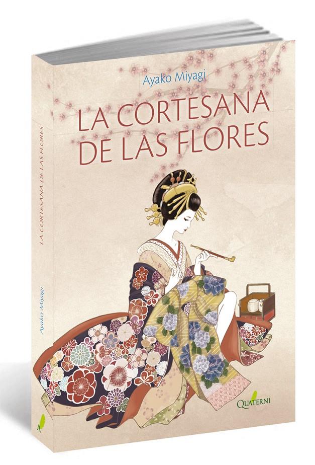 LA CORTESANA DE LAS FLORES | 9788494464997 | MIYAGI, AYAKO | Llibreria Ombra | Llibreria online de Rubí, Barcelona | Comprar llibres en català i castellà online