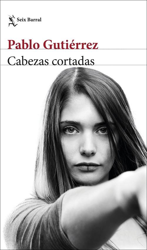 CABEZAS CORTADAS | 9788432234118 | GUTIÉRREZ, PABLO | Llibreria Ombra | Llibreria online de Rubí, Barcelona | Comprar llibres en català i castellà online