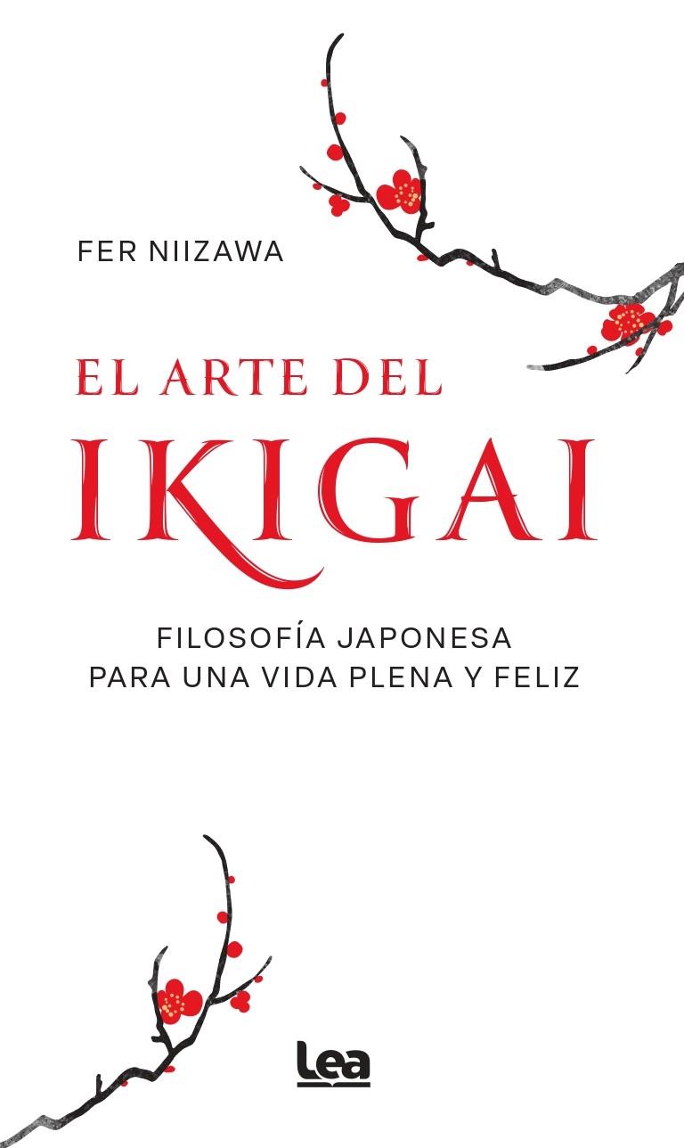 EL ARTE DEL IKIGAI | 9788410528109 | FER NIIZAWA | Llibreria Ombra | Llibreria online de Rubí, Barcelona | Comprar llibres en català i castellà online