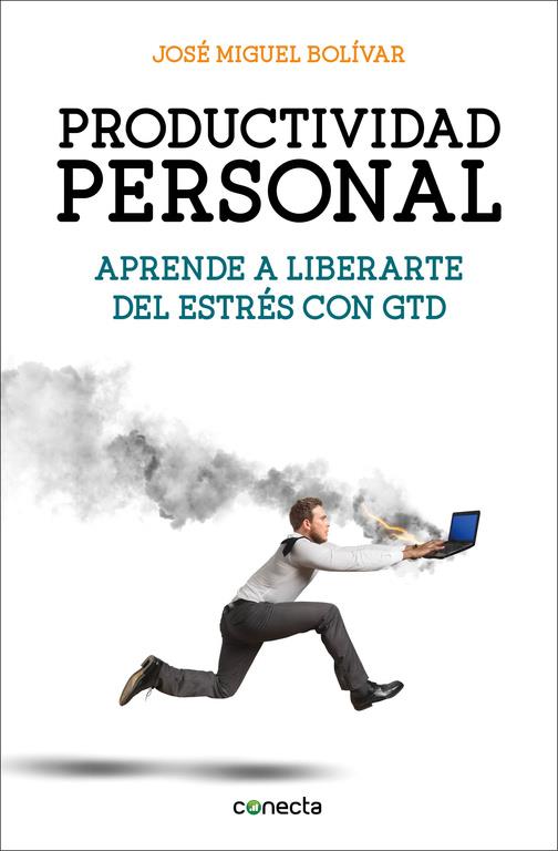 PRODUCTIVIDAD PERSONAL | 9788416029341 | BOLIVAR,JOSE MIGUEL | Llibreria Ombra | Llibreria online de Rubí, Barcelona | Comprar llibres en català i castellà online