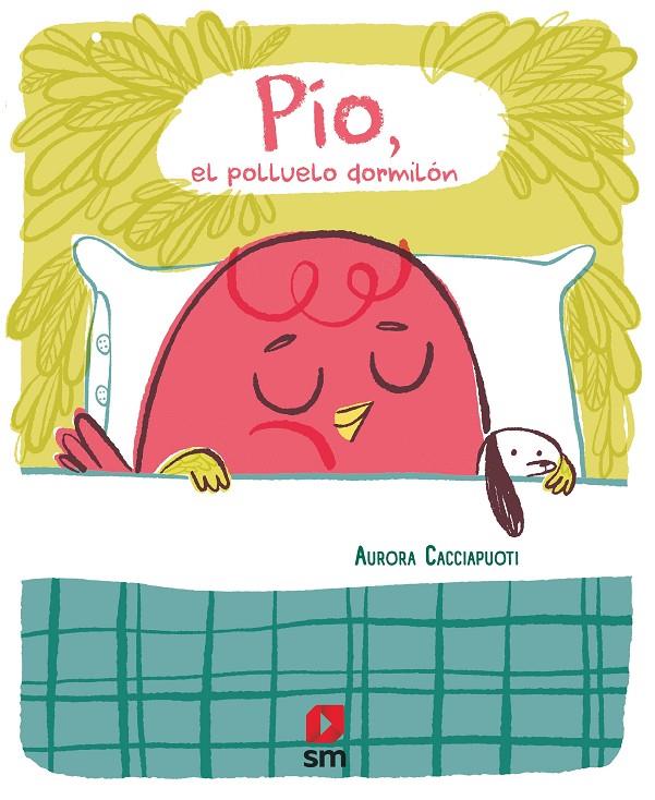 PÍO, EL POLLUELO DORMILÓN | 9788411821315 | CACCIAPUOTI, AURORA | Llibreria Ombra | Llibreria online de Rubí, Barcelona | Comprar llibres en català i castellà online