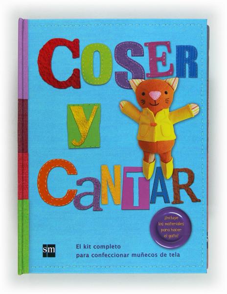 COSER Y CANTAR EL KIT COMPLETO PARA CONFECCIONAR MUÑECOS DE TELA | 9788467552379 | Llibreria Ombra | Llibreria online de Rubí, Barcelona | Comprar llibres en català i castellà online