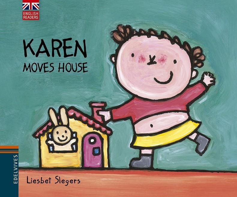 KAREN MOVES HOUSE | 9788426391537 | LIESBET SLEGERS | Llibreria Ombra | Llibreria online de Rubí, Barcelona | Comprar llibres en català i castellà online